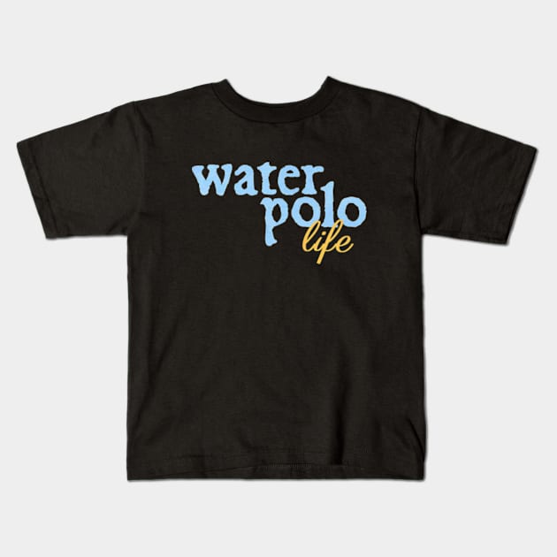 Water Polo Life Kids T-Shirt by  hal mafhoum?